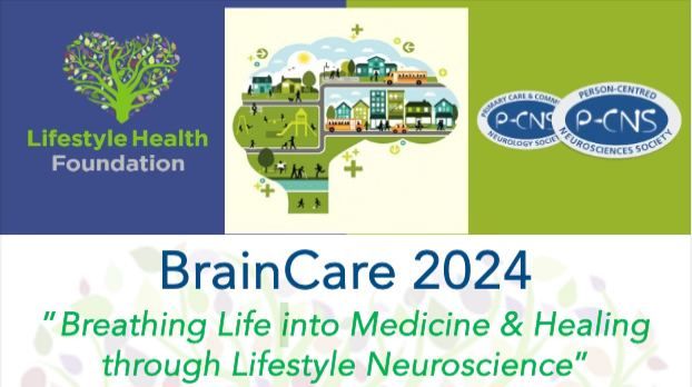 BRAINCARE 2024 - Breathing Life into Medicine & Healing through Lifestyle Neuroscience