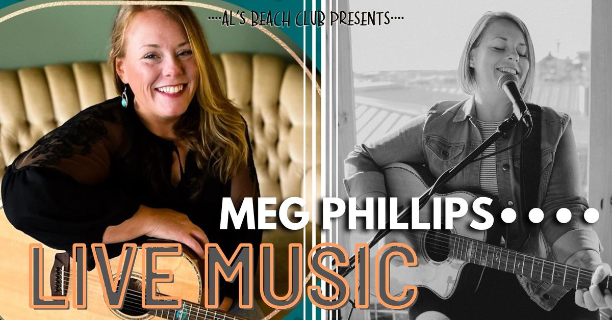 Live Music \ud83c\udfb5 Meg Phillips