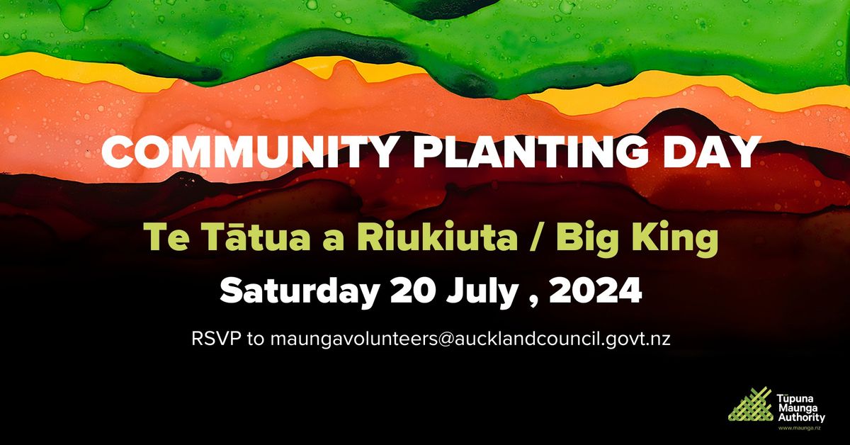 Community Planting day at Te T\u0101tua a Riukiuta \/ Big King