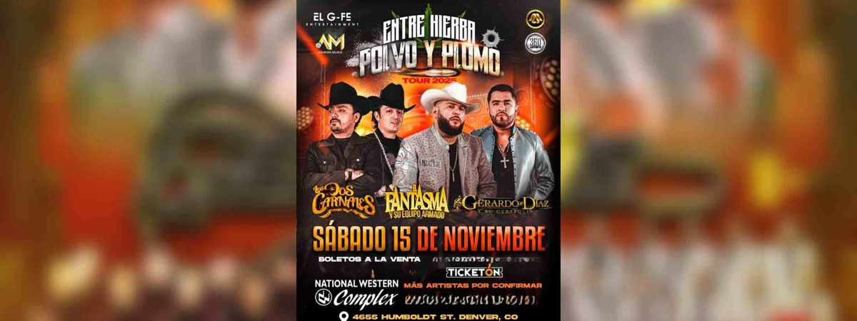 LOS DOS CARNALES, EL FANTASMA & MAS