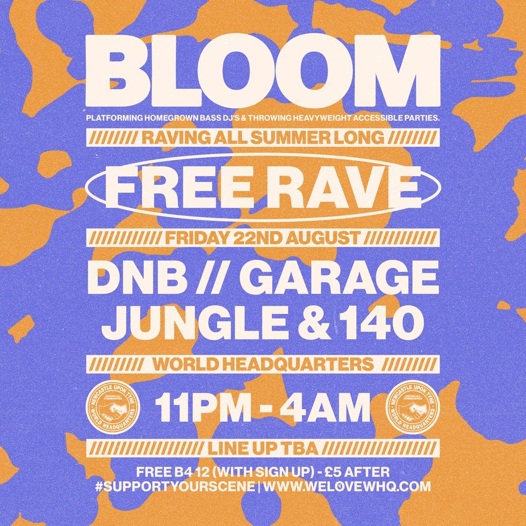 BLOOM - FREE RAVE - D'n'B, Jungle, UK Garage, 140