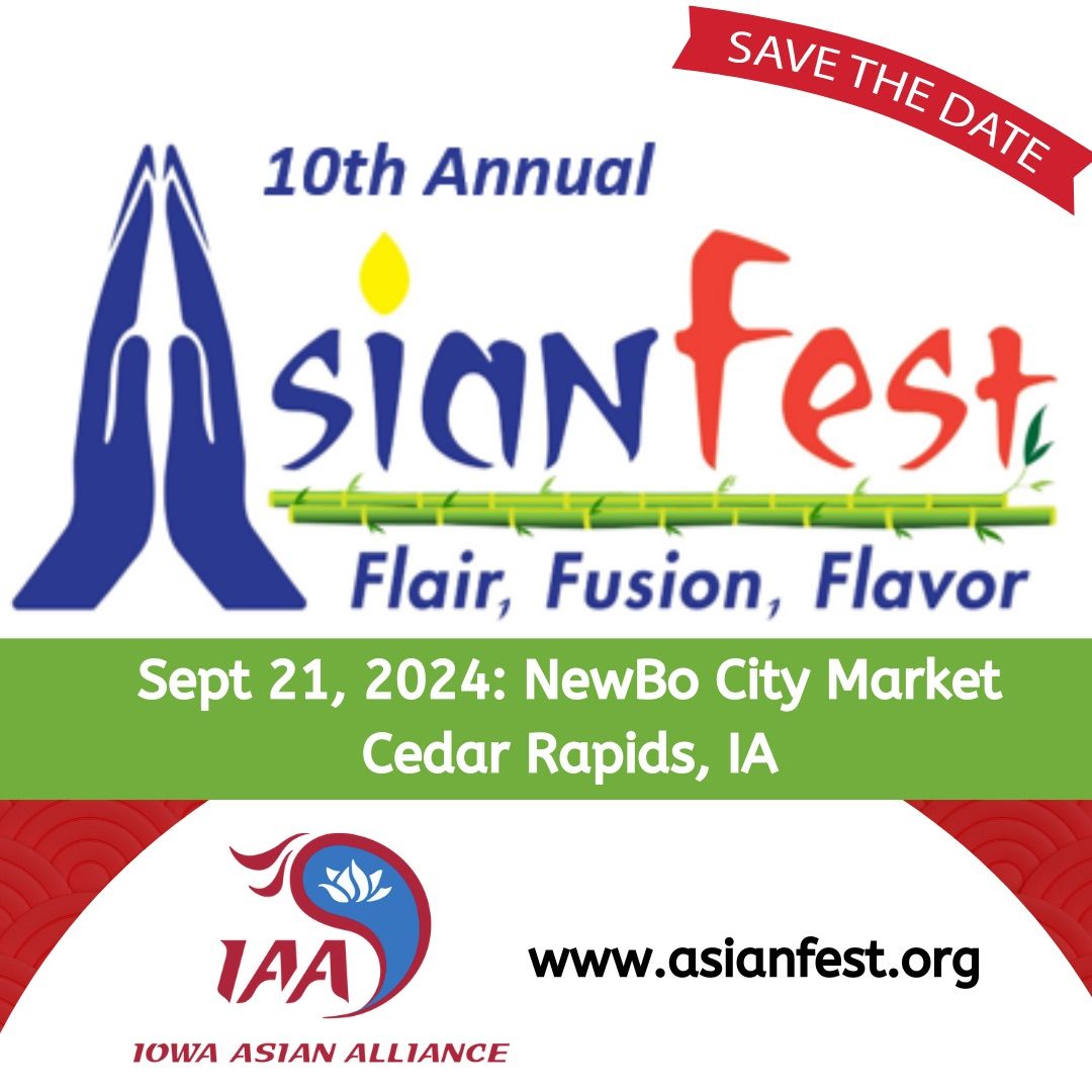 10th Annual AsianFest hosted by Iowa Asian Alliance