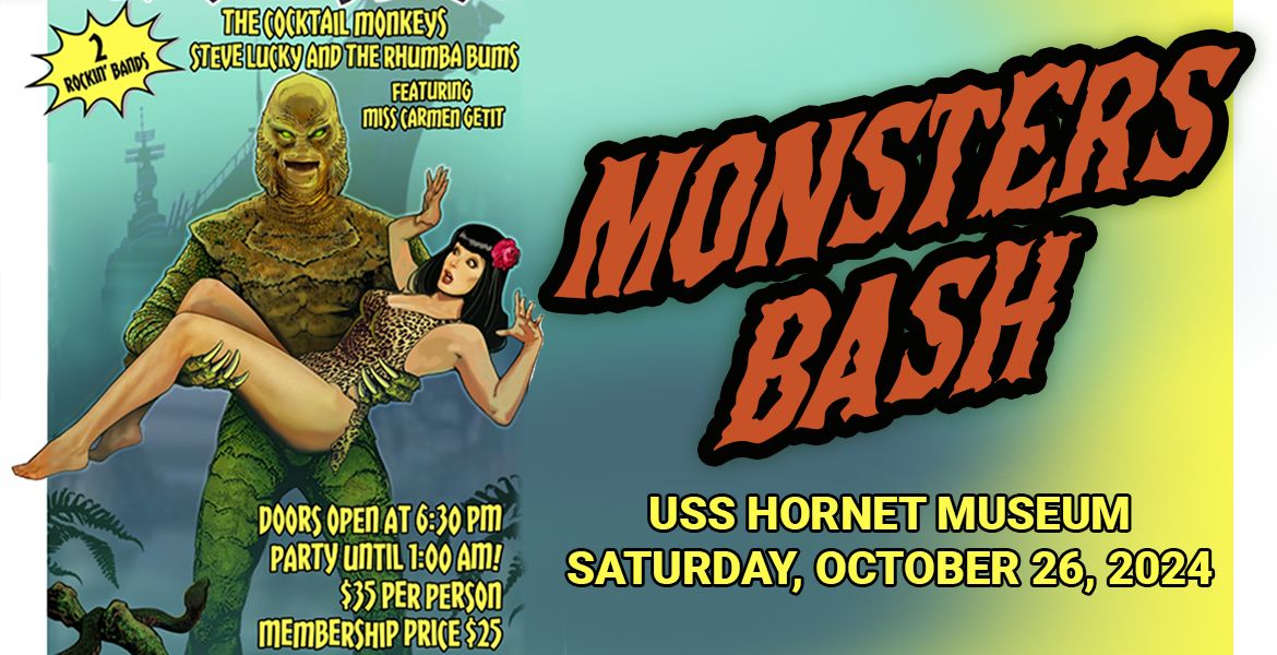 Monster's Bash! Presented by the USS Hornet Museum