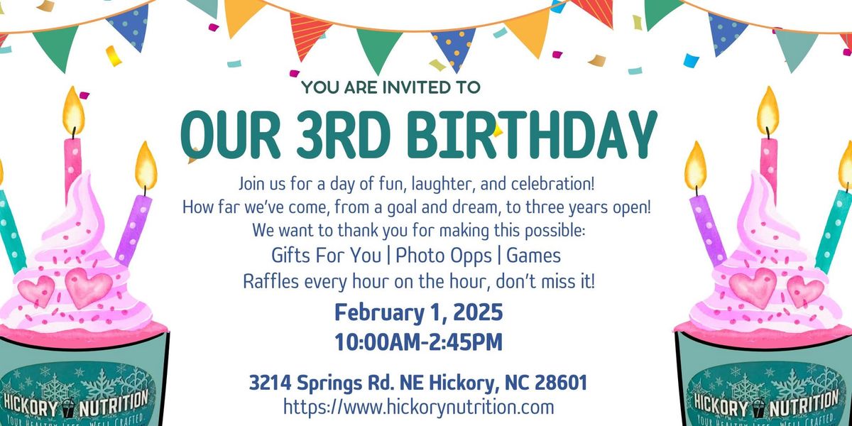 \ud83c\udf88Hickory Nutrition - 3\ufe0f\u20e3rd Birthday!\ud83c\udf88