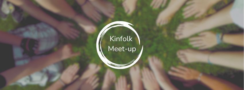 Kinfolk Meet-up [Active Hope Reunion]