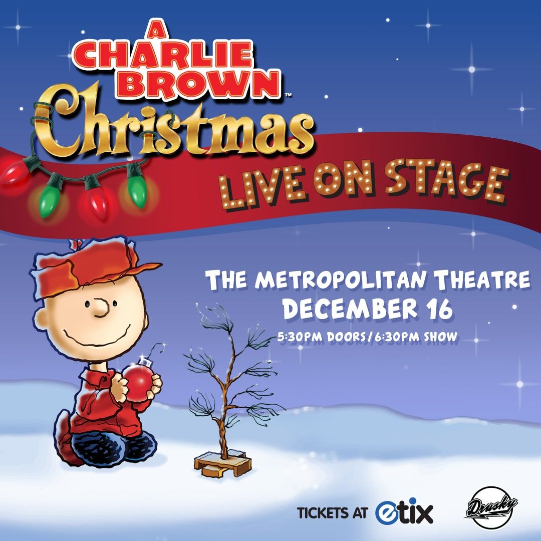 A Charlie Brown Christmas at Metropolitan Theatre - WV