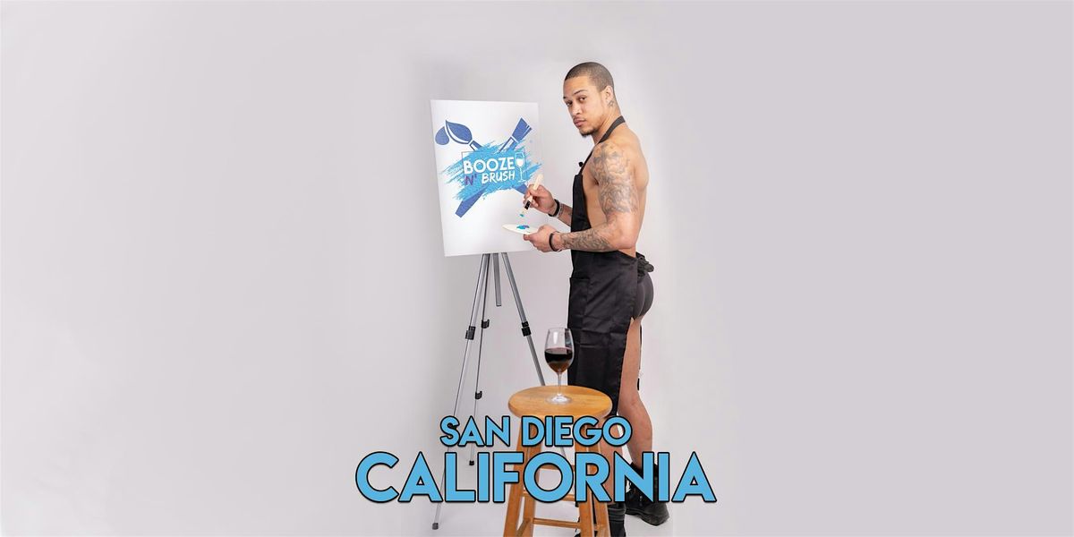 Booze N' Brush Next to Naked Sip n' Paint San Diego, Exotic Male Model