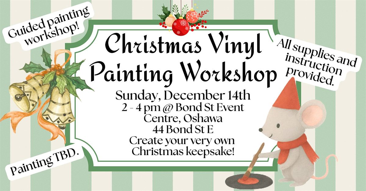 Christmas Vinyl Painting Workshop @ Bond ST Events