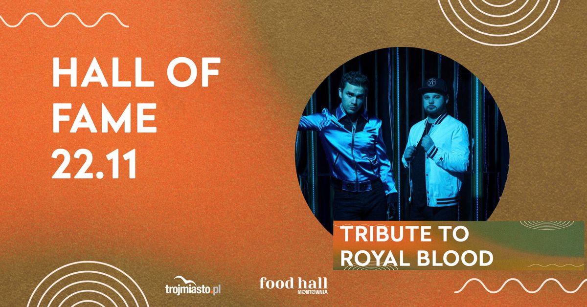 Hall of Fame | Tribute to Royal Blood