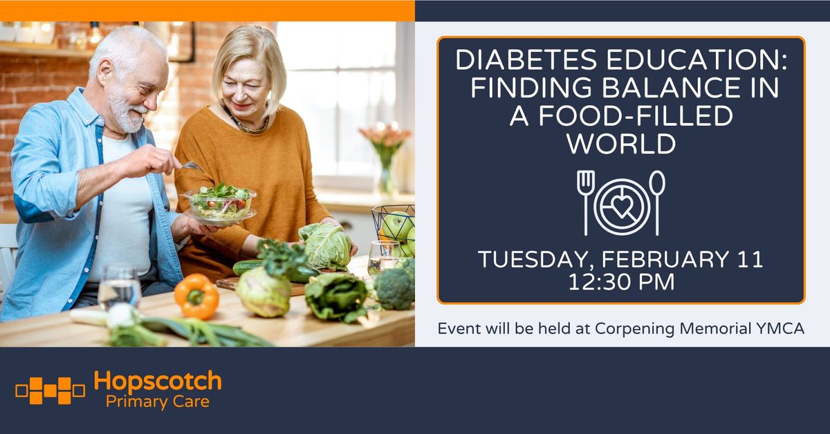 Diabetes Education: Finding Balance in a Food-Filled World