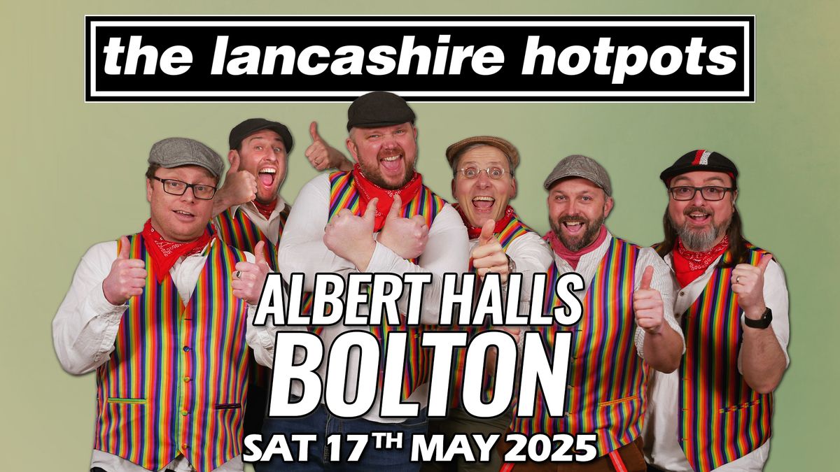 The Lancashire Hotpots Hit Bolton 2025