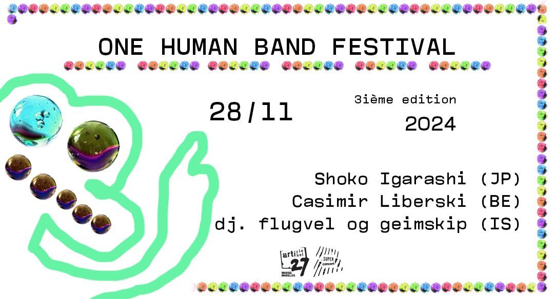 One Human Band Festival #3 - 28\/11 @ Super Fourchette