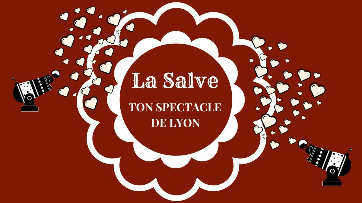 Ton spectacle de Lyon 