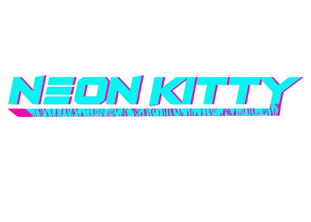 Neon Kitty @ Glory Bound