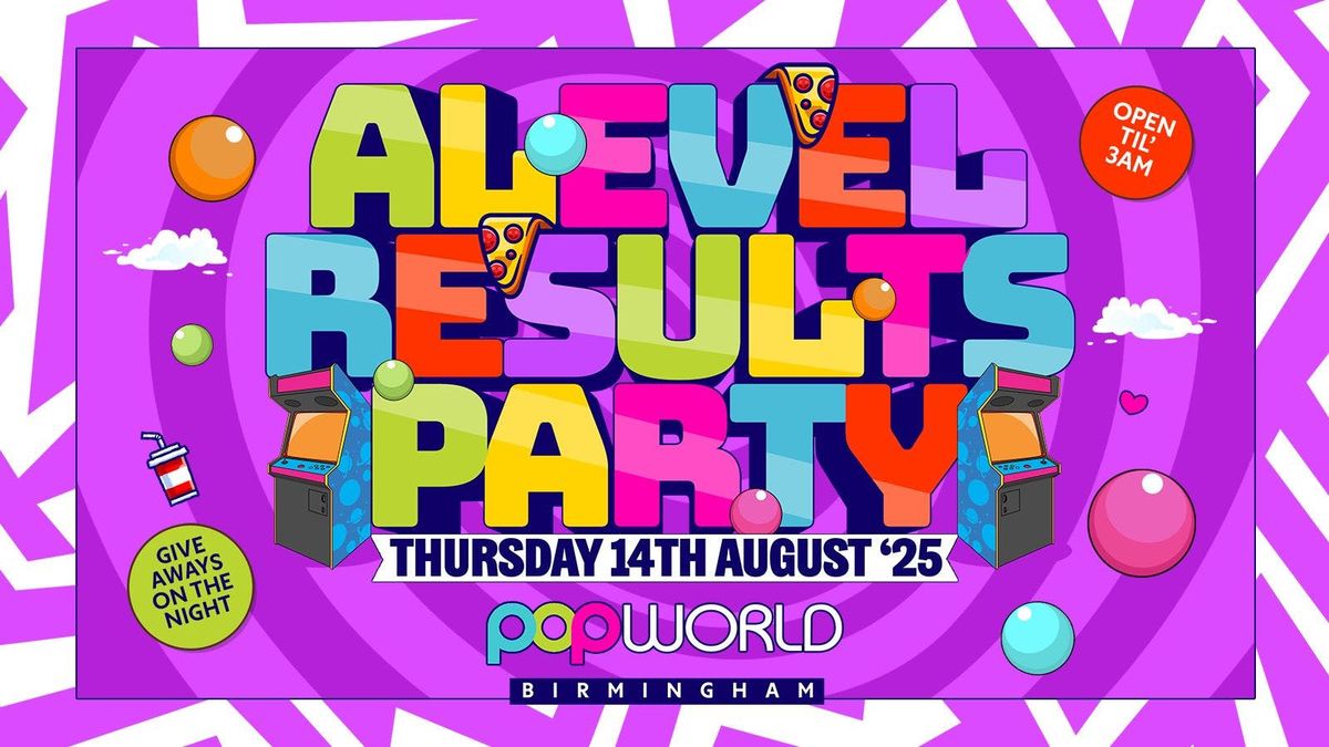 DUNK A-LEVEL RESULTS PARTY POPWORLD BIRMINGHAM \ud83d\udfe5\u00a31 TICKETS\ud83d\udfe5