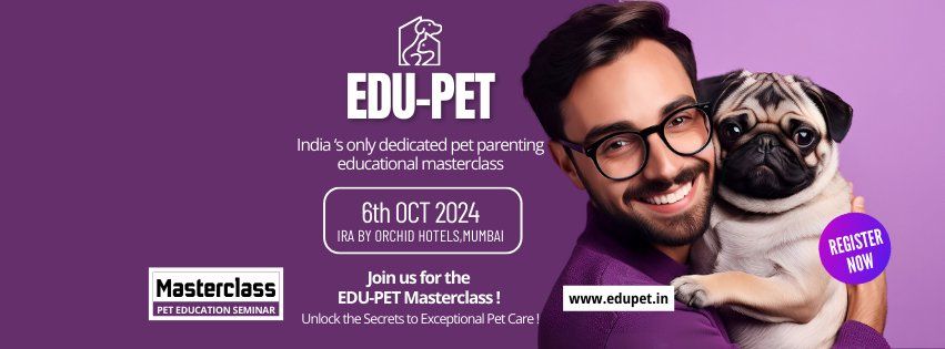 EDU-PET Masterclass @ Mumbai, 6th Oct, 2024