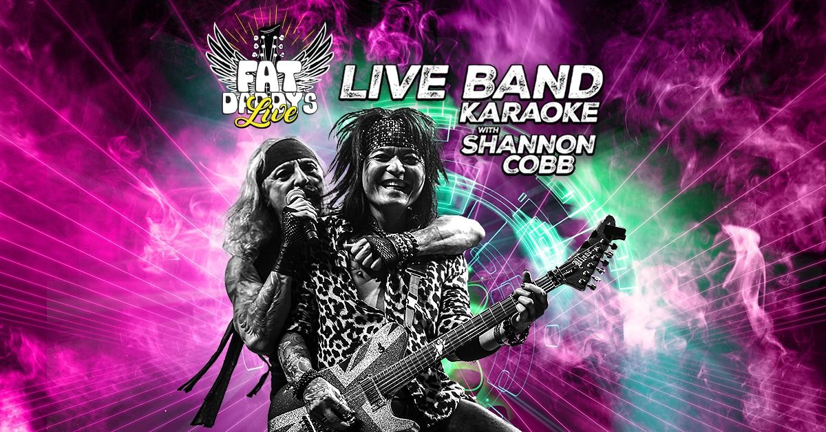 LIVE BAND KARAOKE presented by Shannon Cobb