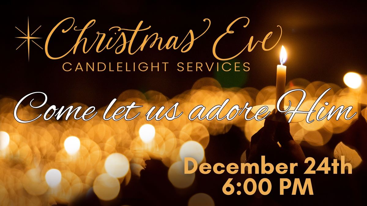 Christmas Eve - Candlelight Service