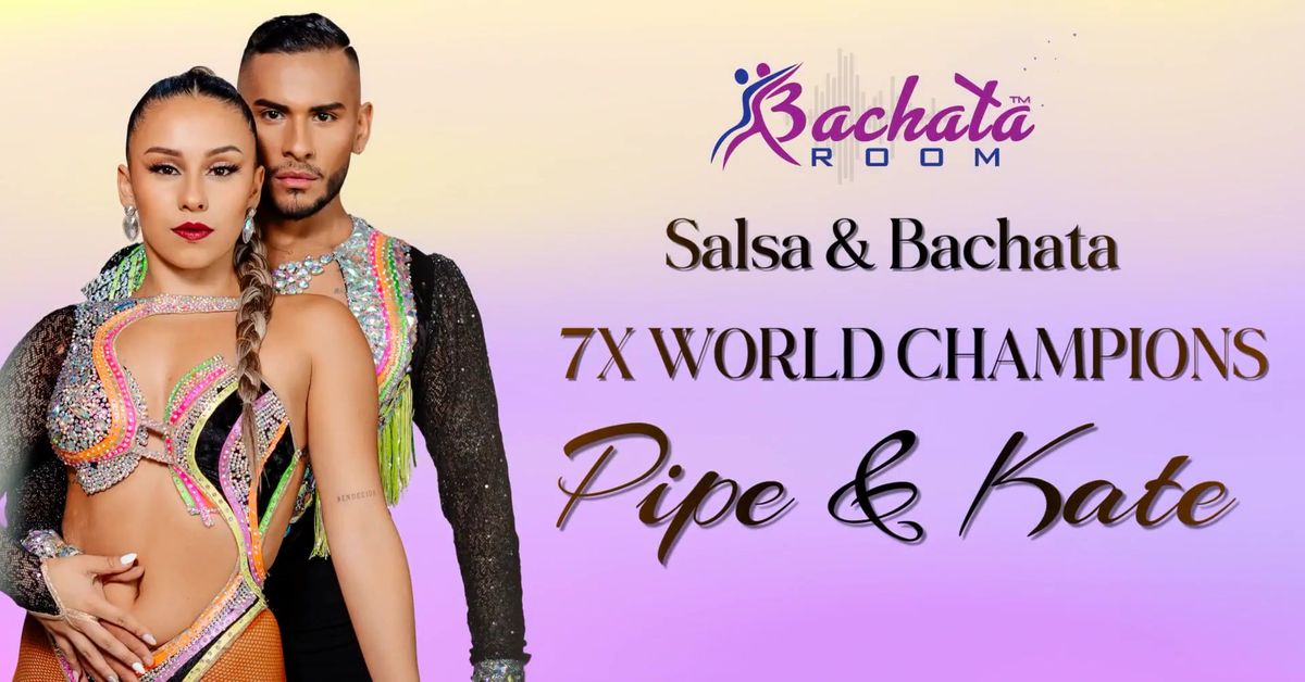 PIPE & KATE AT BACHATA ROOM