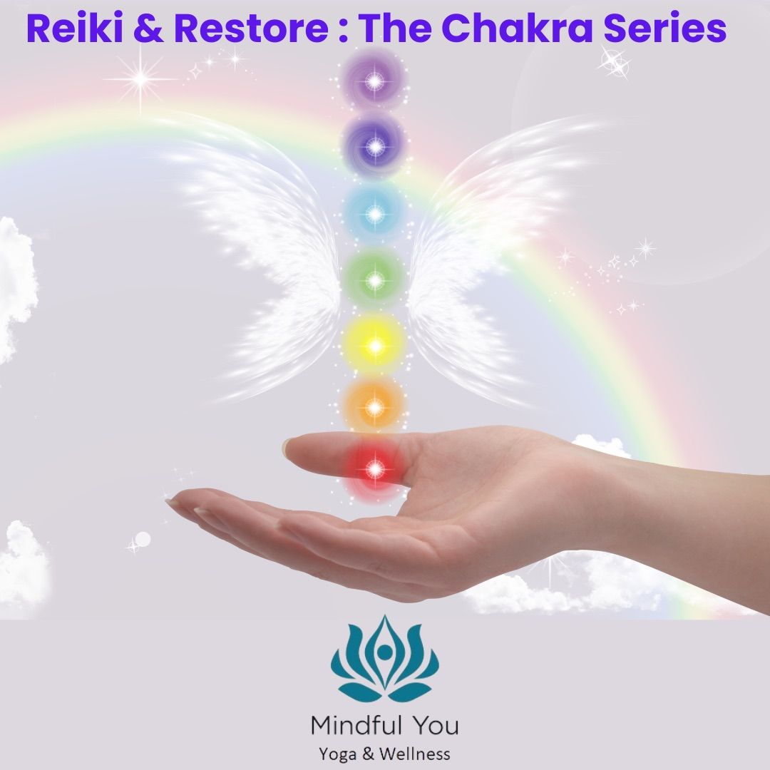 Reiki & Restore: The Chakra Series 