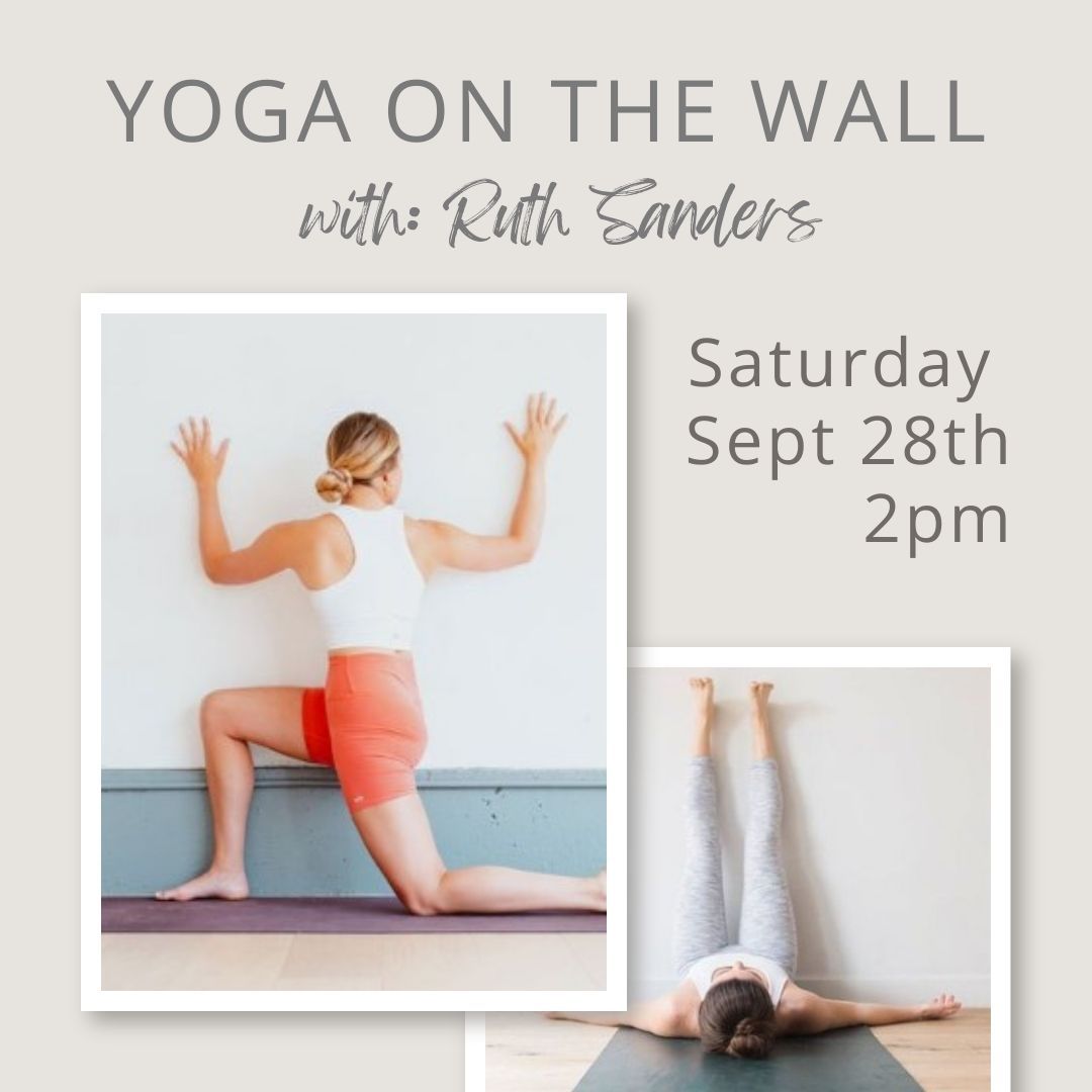 Yoga on the Wall w\/Ruth Sanders