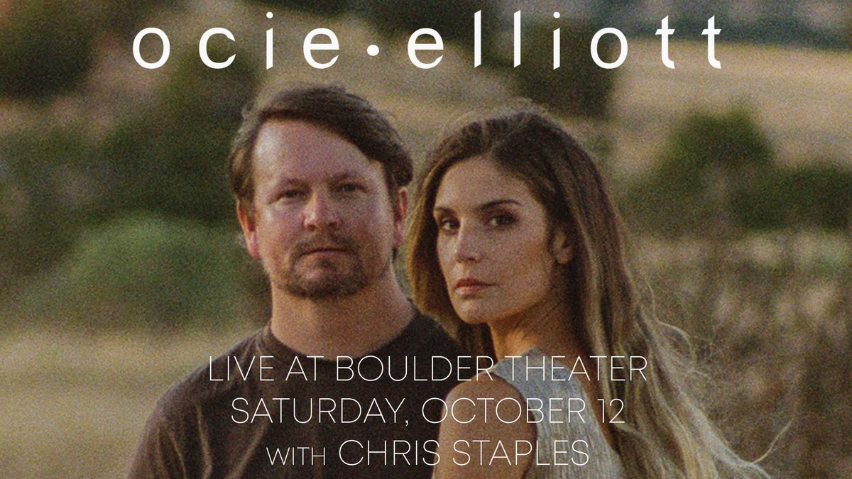 Ocie Elliott with Chris Staples | Boulder Theater 