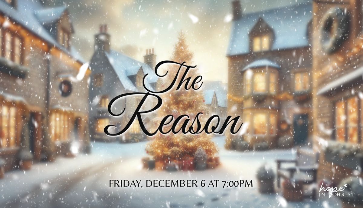 The Reason - A Christmas Music Concert for Charity