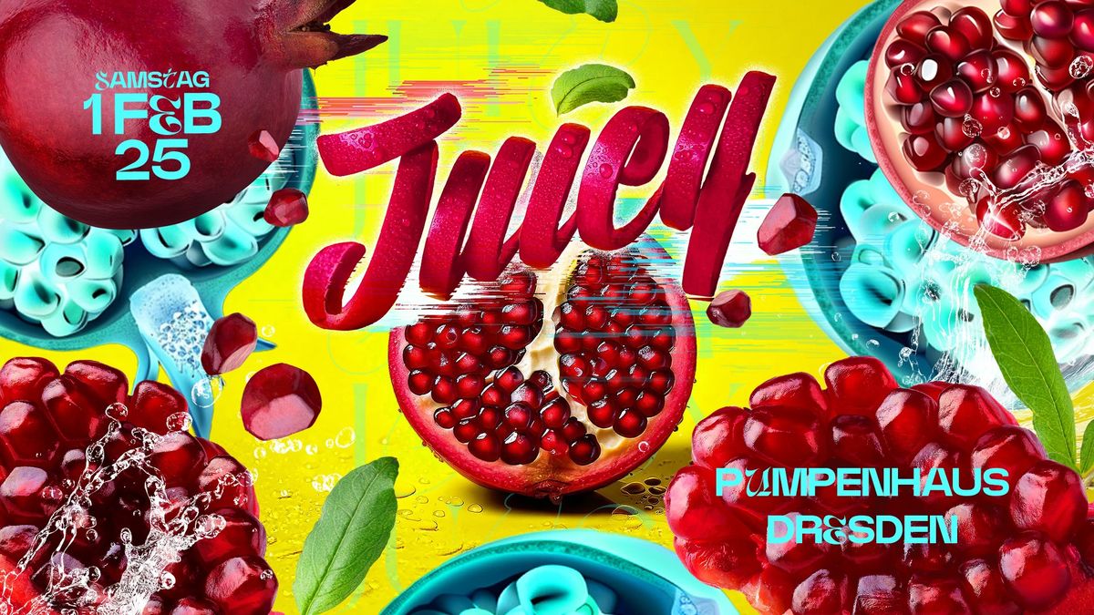 JUICY \u2022 Altes Pumpenhaus \u2022 w\/ JUIZZED, D3!C, JOSAP, No A$$ETS