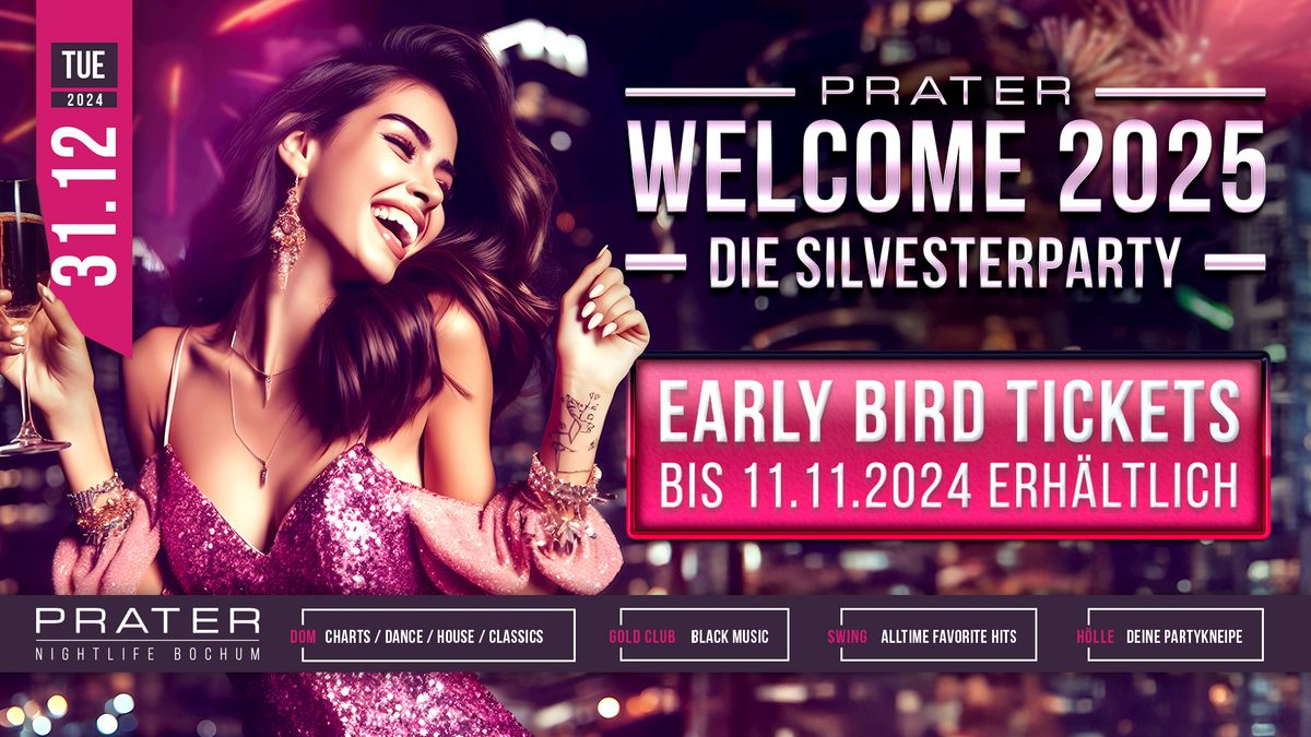 Welcome 2025 - Die Silvesterparty at PRATER BOCHUM [31\/12\/2024]