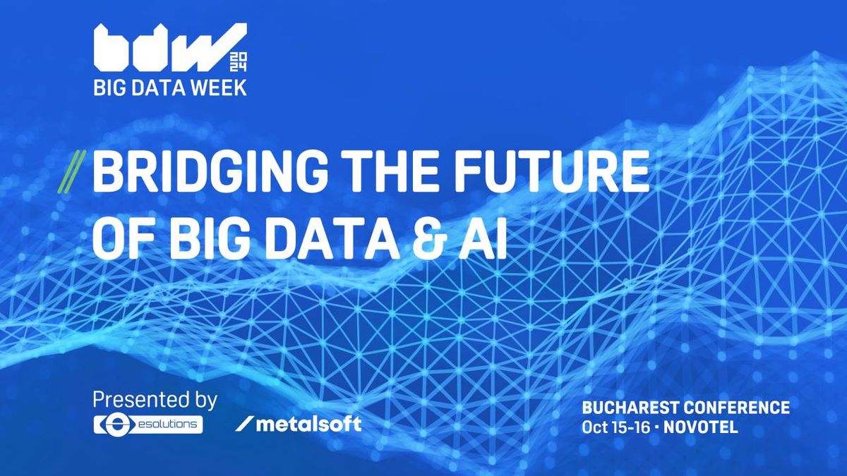 Big Data Week Bucharest 2024