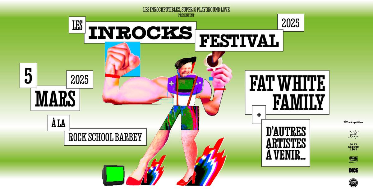 Les Inrocks Festival 2025 : Fat White Family \u00b7 Rock School Barbey