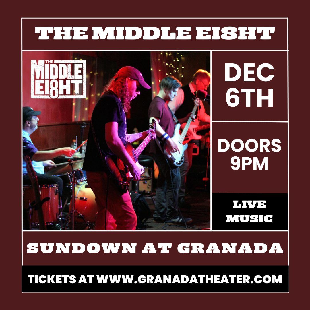 LIVE MUSIC! | The Middle Ei8ht | Sundown at Granada | Dallas, TX