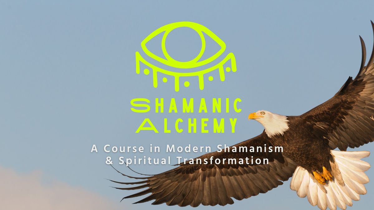 2024 Shamanic Alchemy Course: Center & Coagulation Class