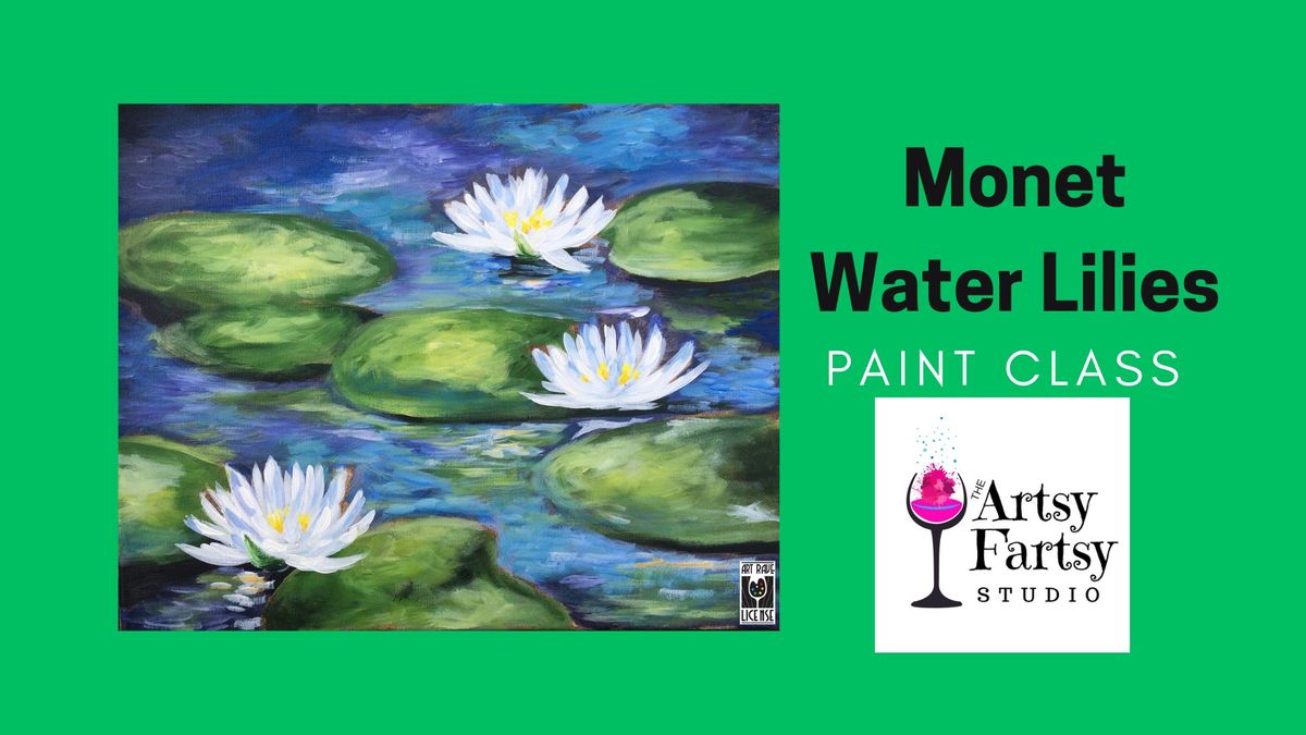 Monet Water Lilies Paint Class with Artsy Fartsy