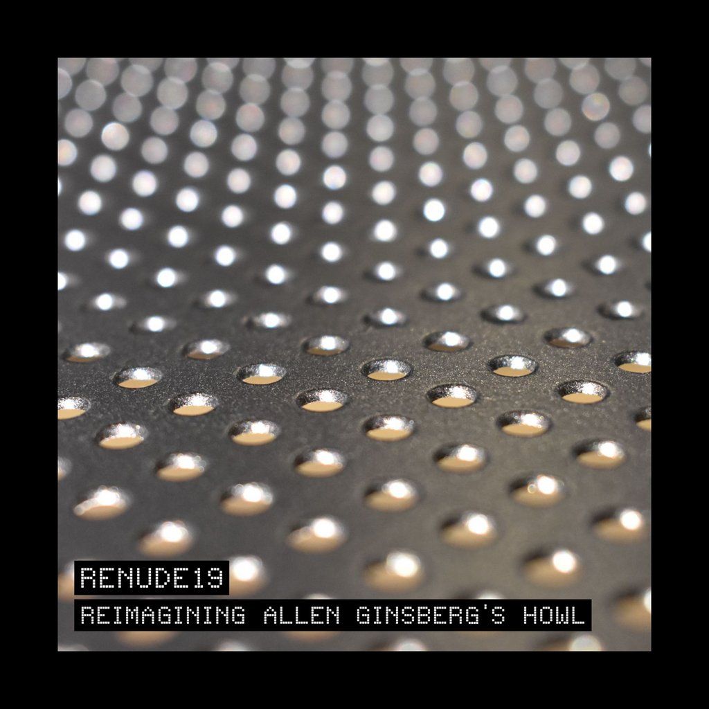 Allen Ginsberg's Howl: Reimagined by Renude19