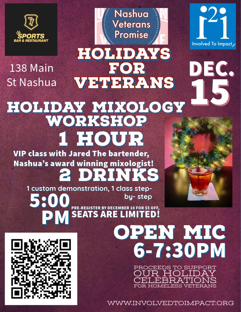 Holidays for Veterans Mixology Class\/ Open Mic