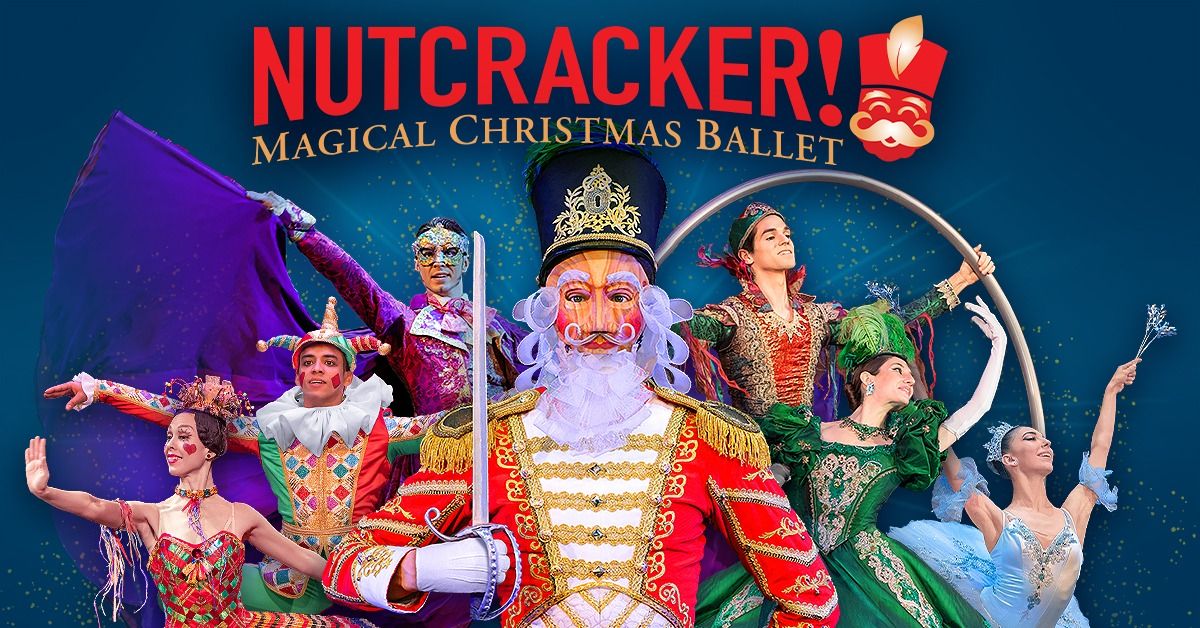 Nutcracker! Magical Christmas Ballet