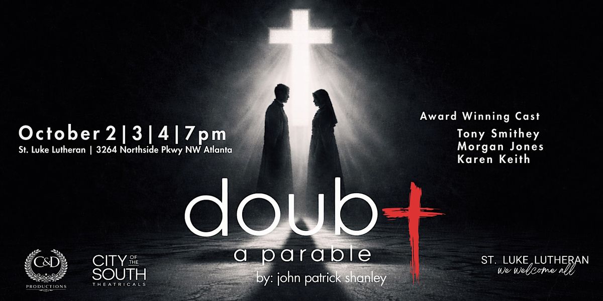 Doubt: A Parable | Live in Atlanta (Limited Run)