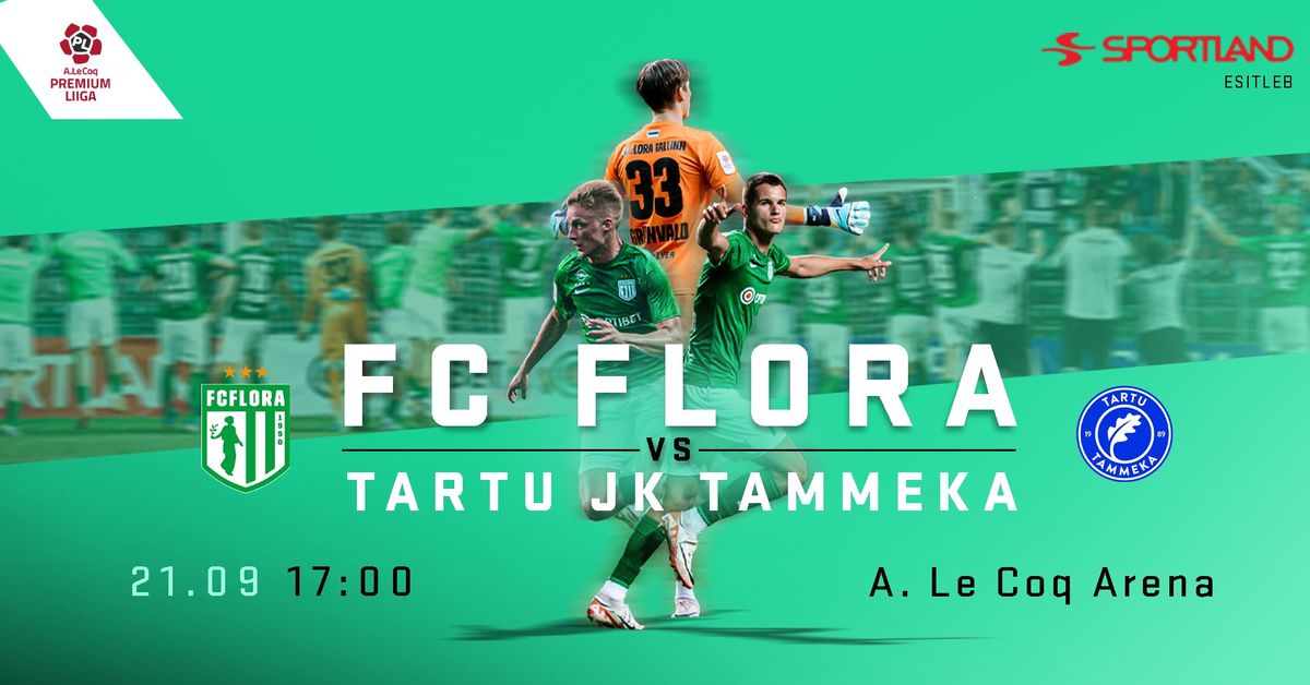 SPORTLAND esitleb: FC Flora - Tartu JK Tammeka 