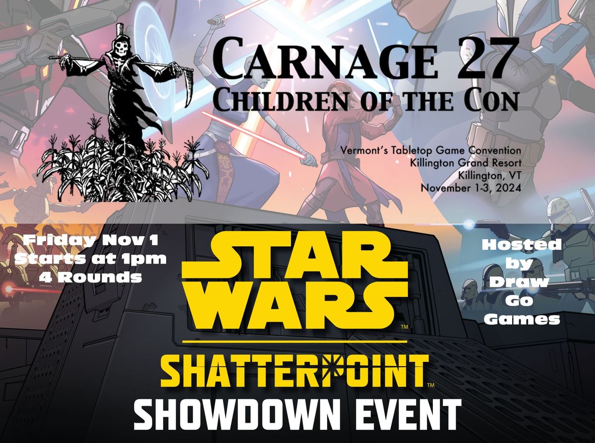 Carnage-27 - 1 Day Star Wars Shatterpoint Tournament