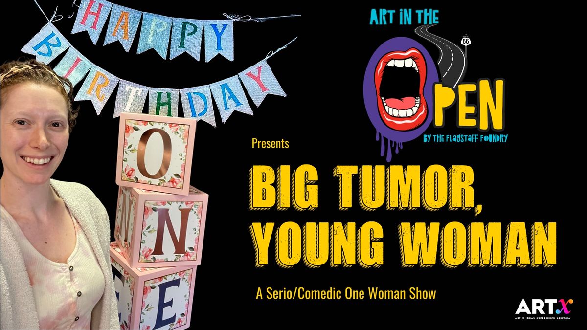 Art in the Open presents Big Tumor, Young Woman