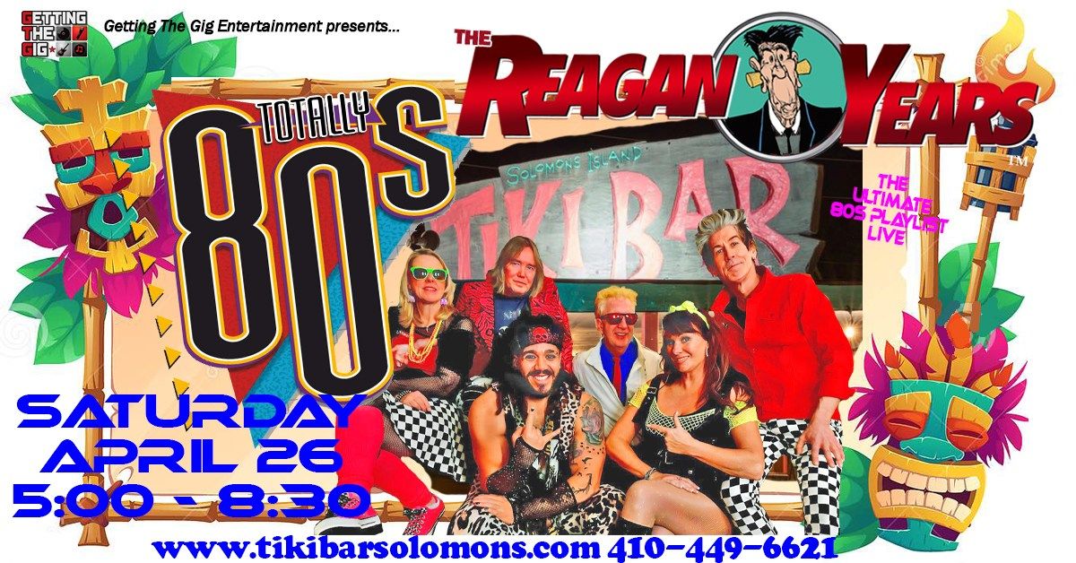 Opening Weekend at Tiki Bar Solomons Island with The Reagan Years Saturday, April 26