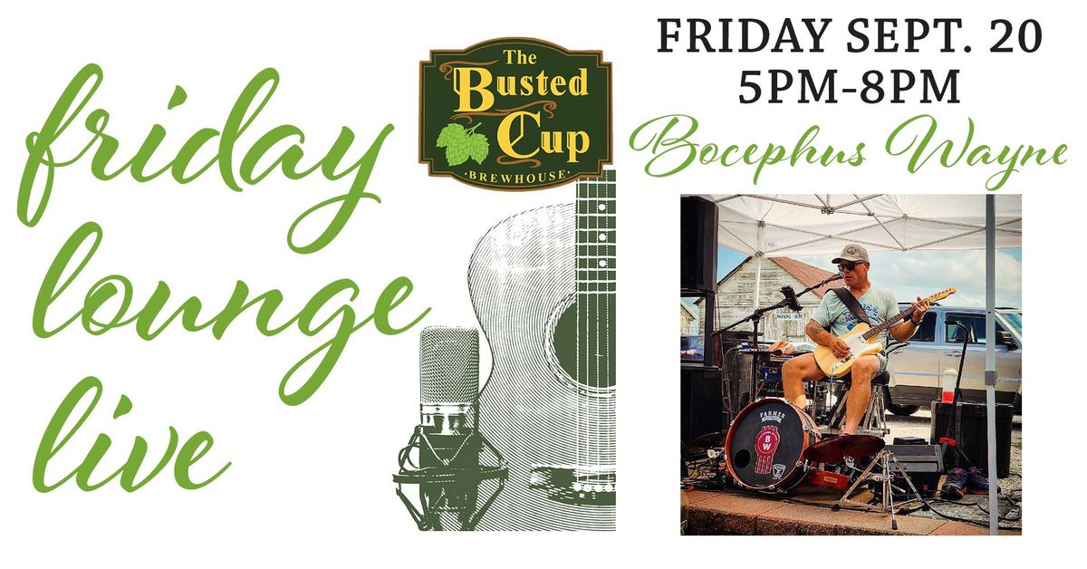 Friday Lounge Live feat. Bocephus Wayne