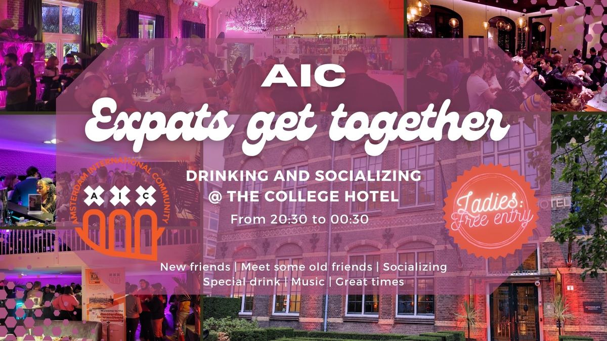 AIC Expats get together - Drinking and socializing @ The College Hotel \ud83c\udf79