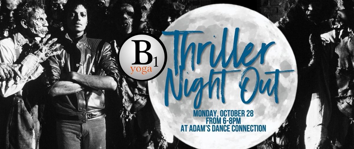 A "THRILLER" NIGHT OUT AT ADAM'S DANCE CONNECTION