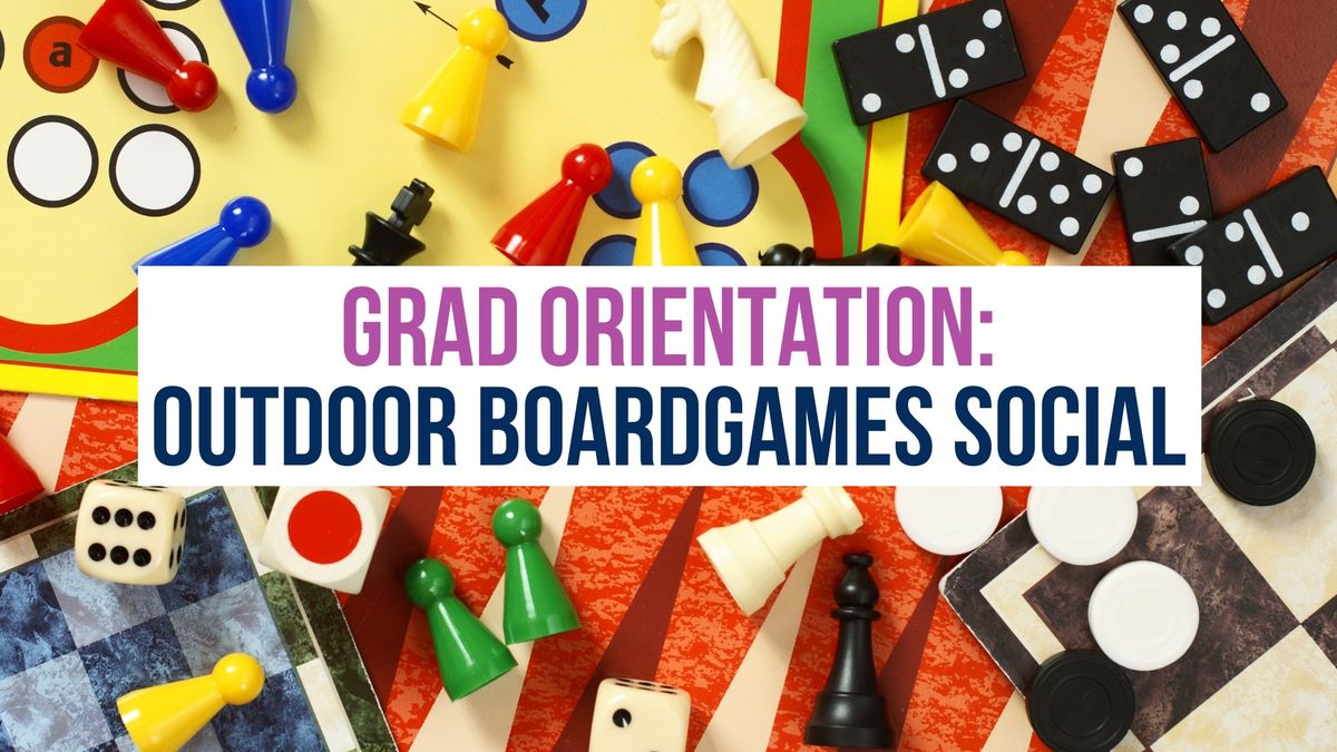 Grad Orientation: Outdoor Boardgames Social