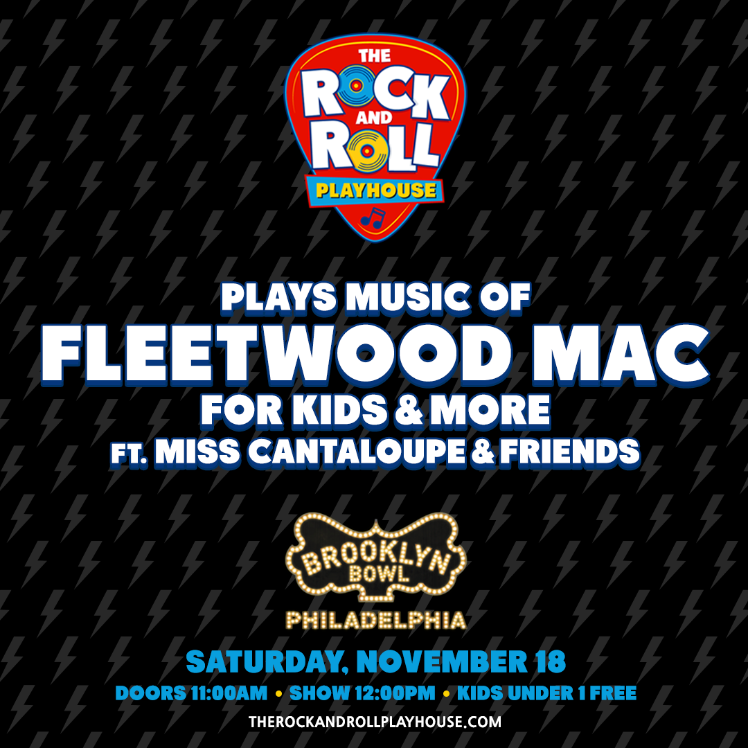 The Rock and Roll Playhouse - Music of Fleetwood Mac and More for Kids at Bearsville Theatre