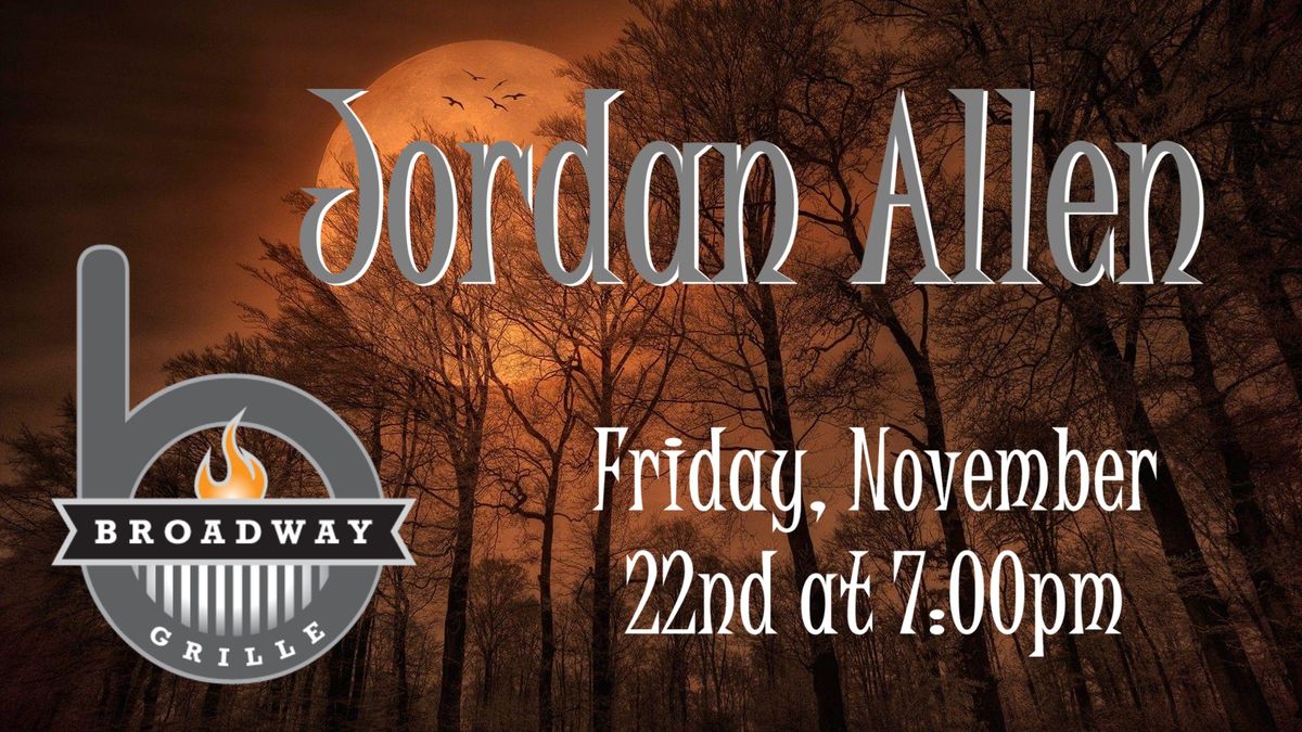 Jordan Allen at Broadway Grille