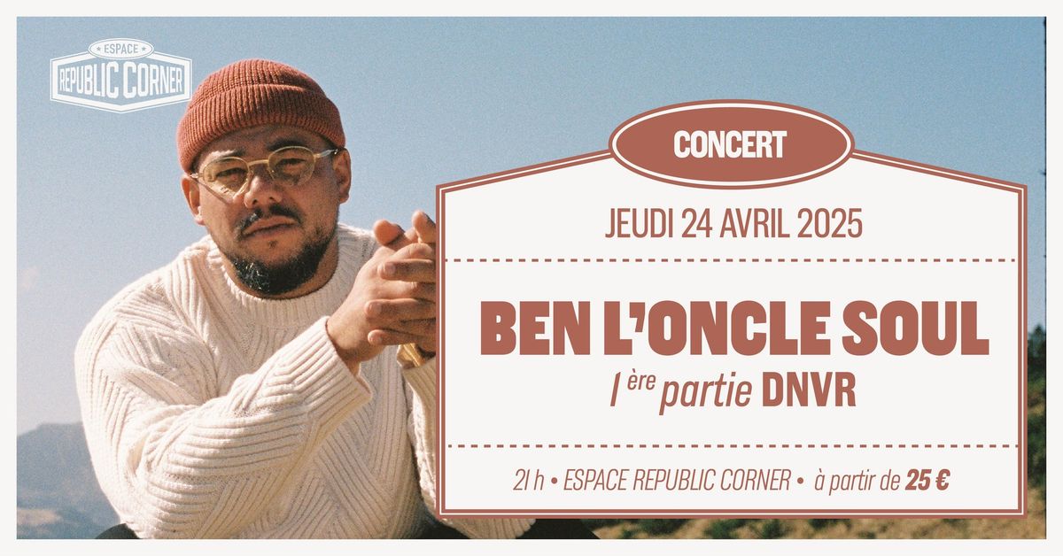 Ben l'Oncle Soul en concert \u00e0 l'Espace Republic Corner ! 