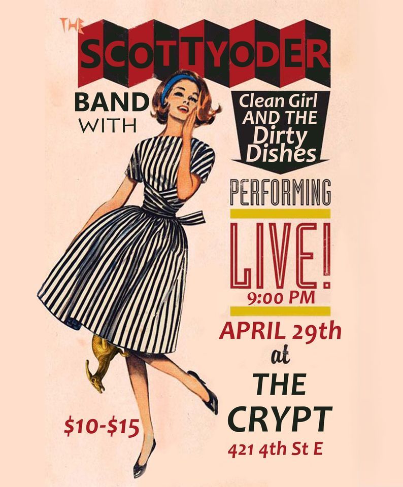 Scott Yoder Band, Clean Girl and the Dirty Dishes plus TBA At the Crypt Olympia